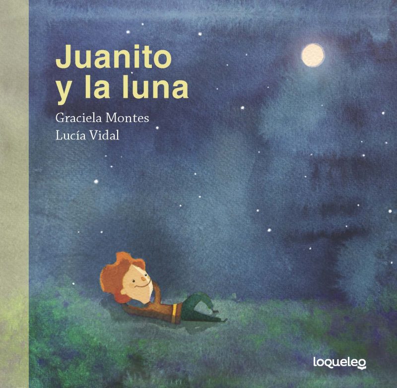 Juanito y la luna, Graciela Montes