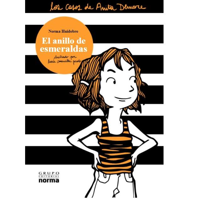 El Anillo de Esmeraldas. Los casos de Anita Demare, de Norma Huidobro