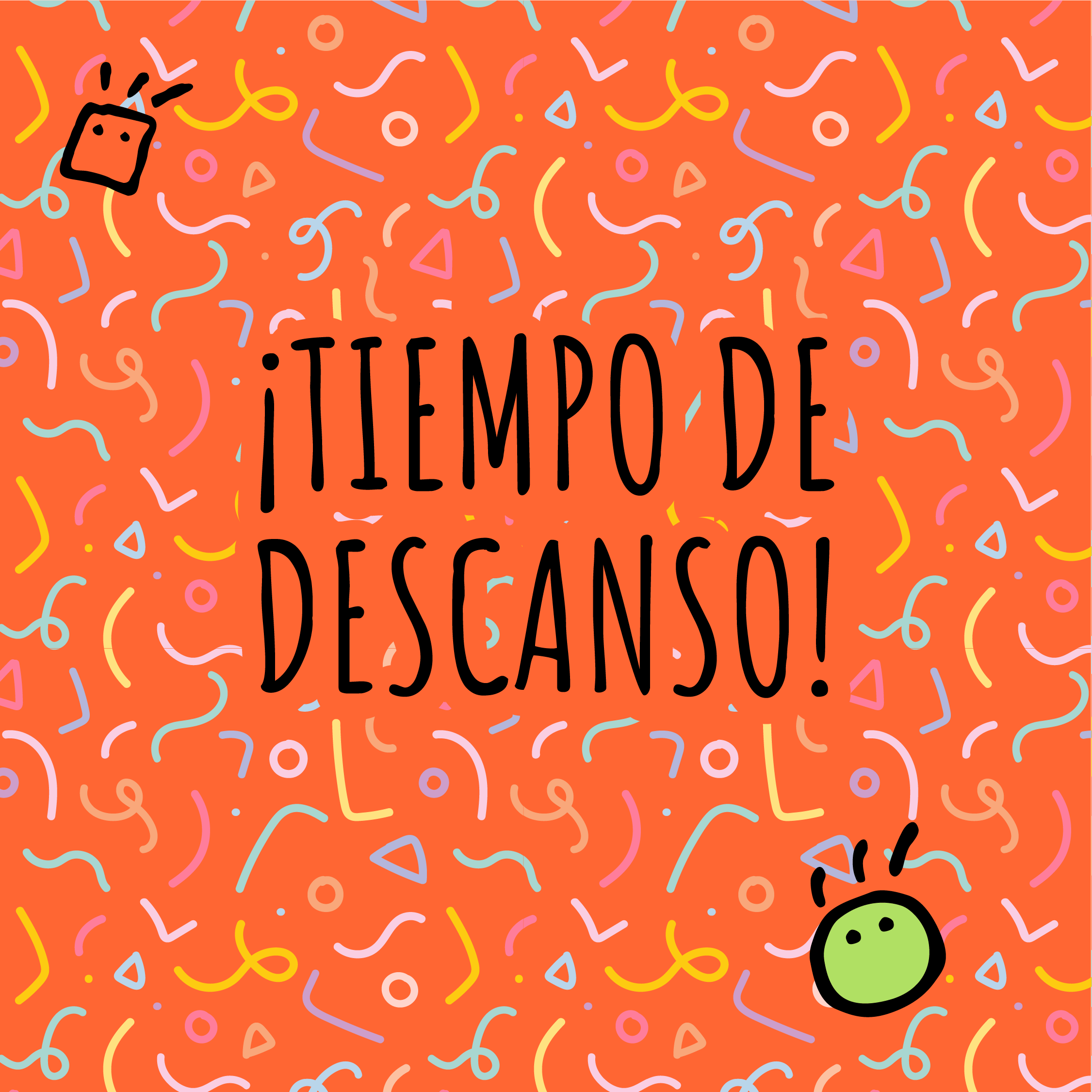 ¡Tiempo de descanso!  